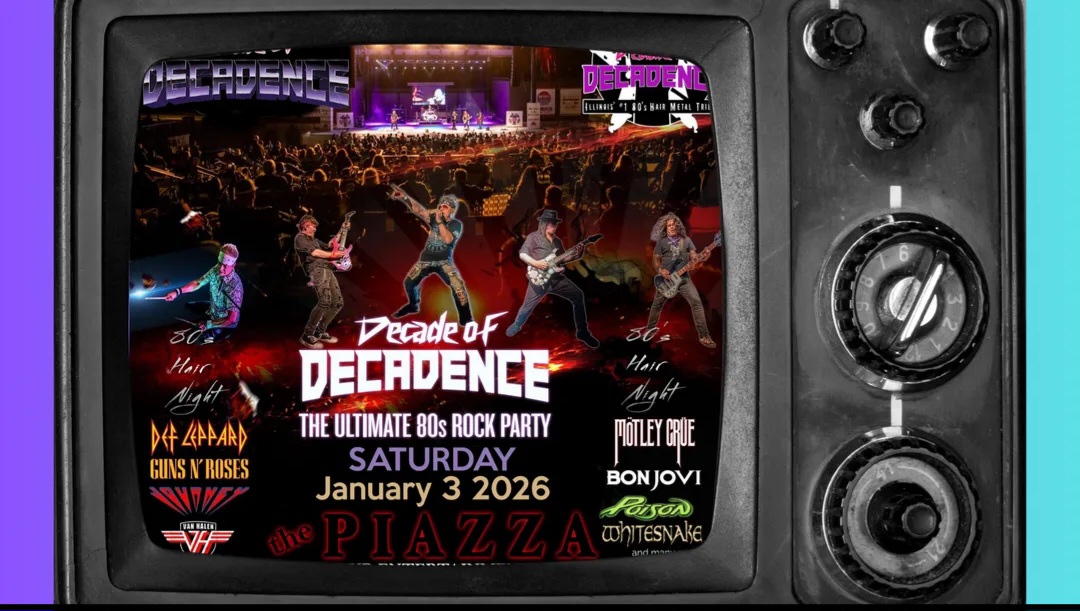 Decade of Decadence 80s Hair Night live at The Piazza in Aurora Illinois
