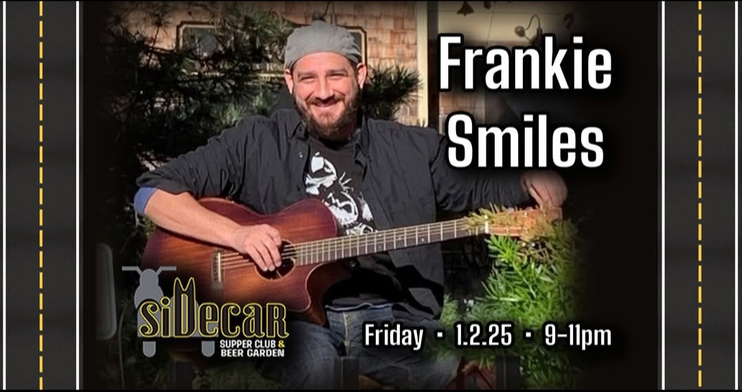 Frankie Smiles Project live music at Sidecar Supper Club & Beer Garden