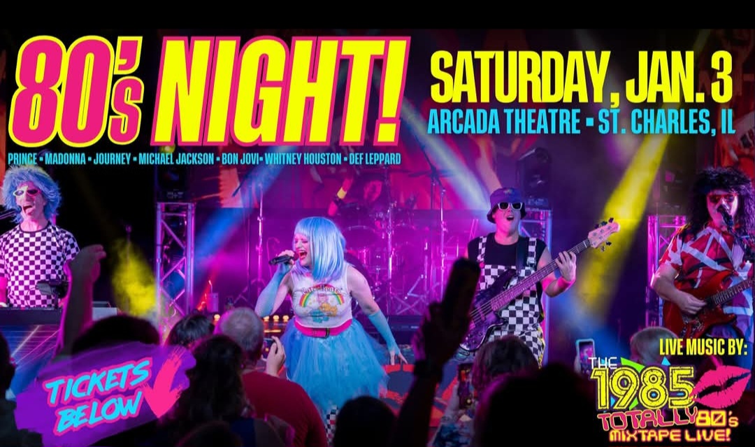 The 1985 Totally 80s Mixtape live at Arcada Theatre in St Charles Illinois