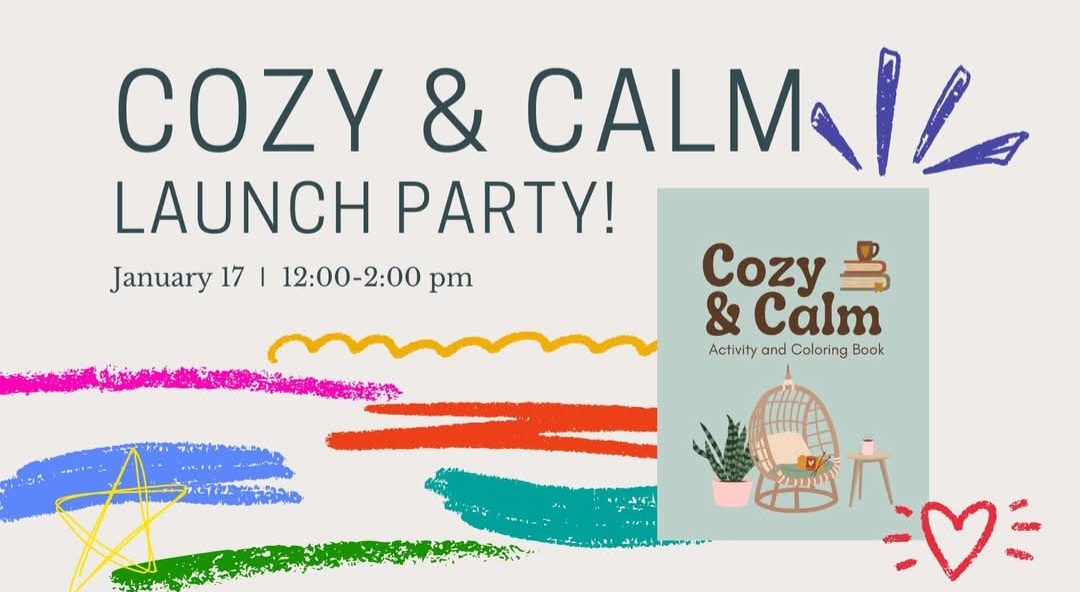 Cozy & Calm Launch Party